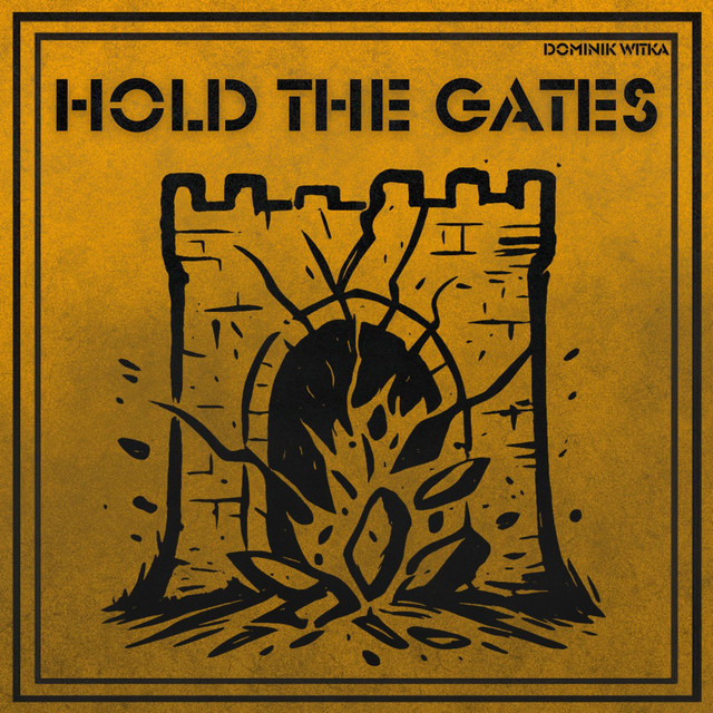 Cover artwork of Hold The Gates by Dominik Witka
