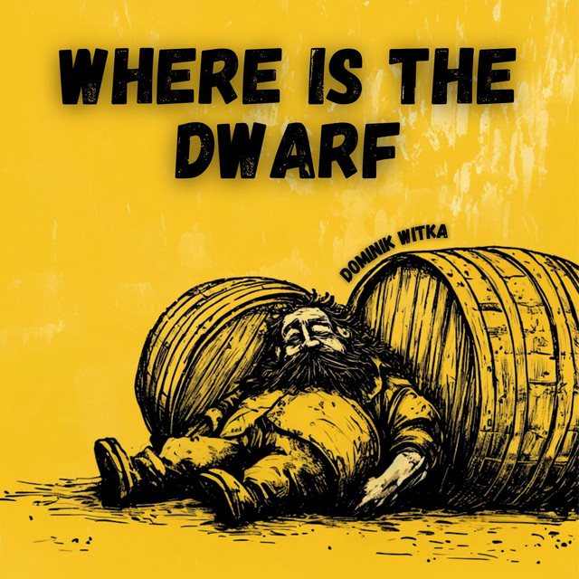 Cover artwork of Where Is The Dwarf by Dominik Witka